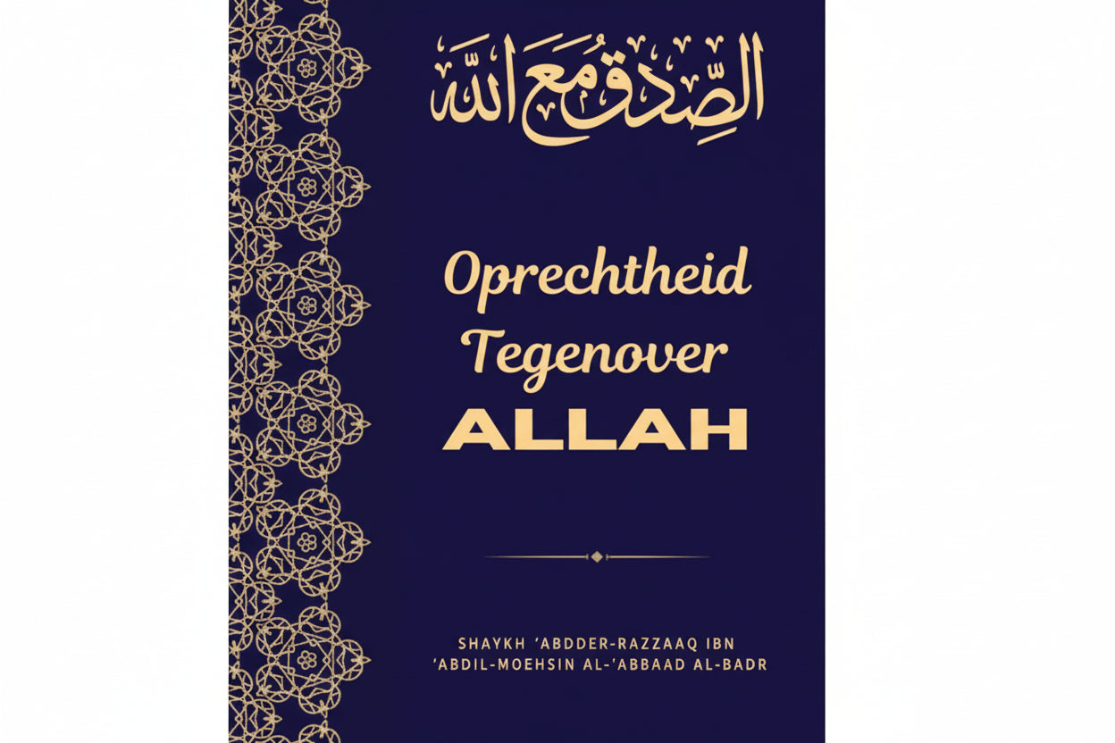 Oprechtheid tegenover Allah