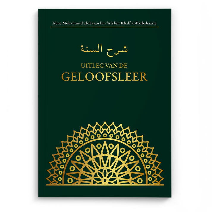 Uitleg van de Geloofsleer- Sharh as-Sunnah