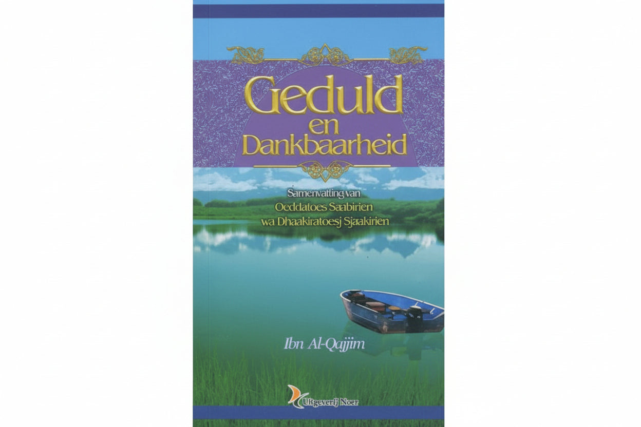 Geduld en Dankbaarheid
